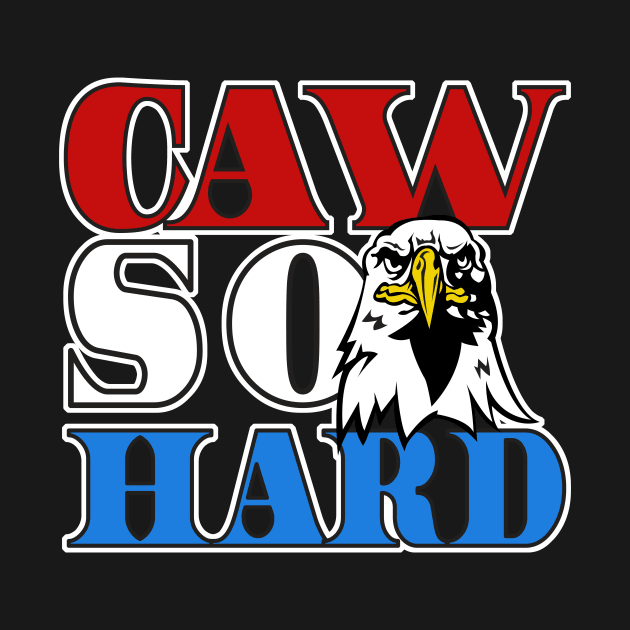 Caw so hard eagle by Blister