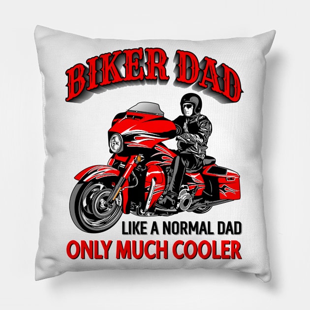 Biker Dad like a normal dad only much cooler Pillow by Lekrock Shop