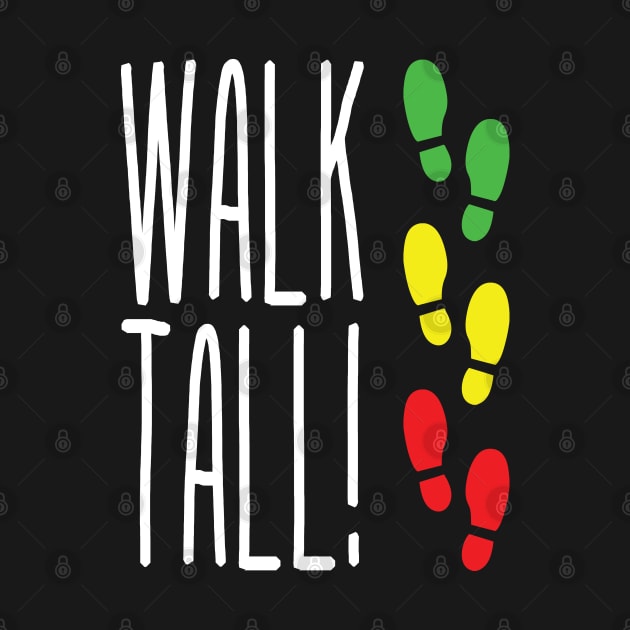 Walk Tall! by forgottentongues