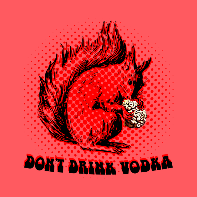 Dont drink vodka by hardcore repertoire