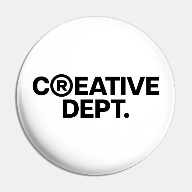 Creative Dept. Pin by JSNDMPSY