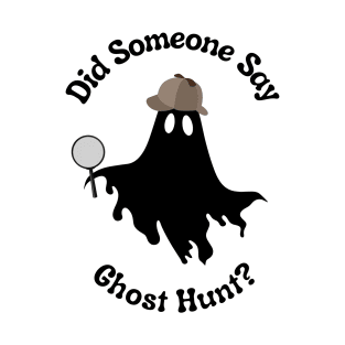 Ghost Hunt T-Shirt