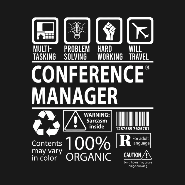 Conference Manager T Shirt - MultiTasking Certified Job Gift Item Tee by Aquastal