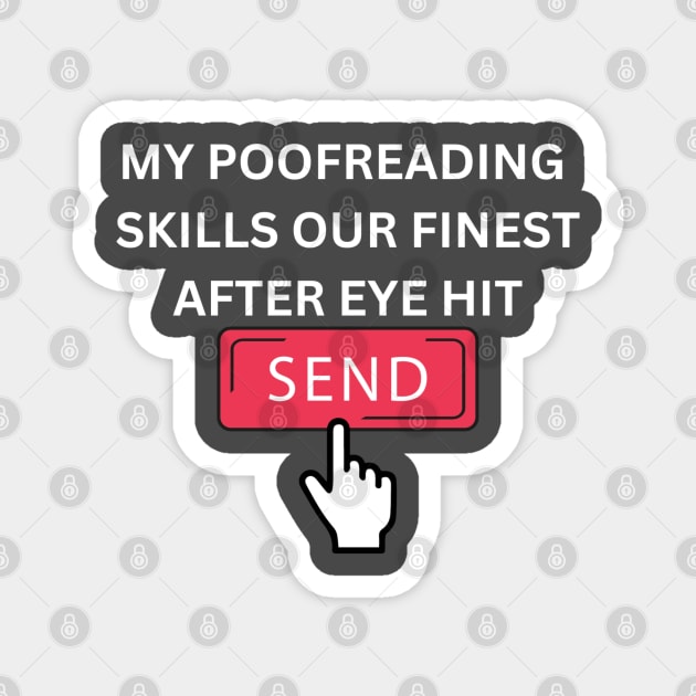 Social Media Proofreading Magnet by TeesForThee