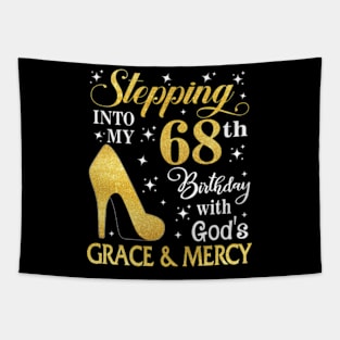 Stepping Into My 68th Birthday With God's Grace & Mercy Bday Tapestry