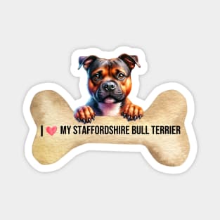 I Love My Staffordshire Bull Terrier Magnet