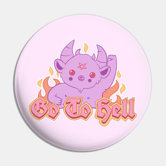 Go to hell Pin by X-TrashPanda