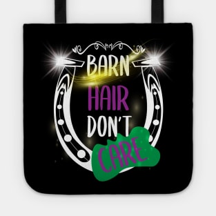 Barn Hair Don't Care Shirt Horse Shirt - Green & Purple and Shining Tote