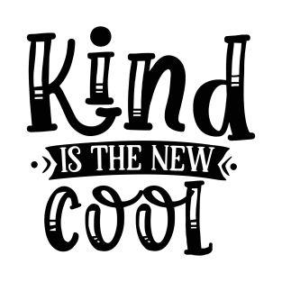 Kind is the new cool T-Shirt