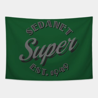 Super Sedanet - Est. 1949 back print Tapestry