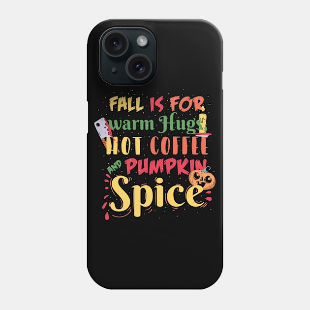 Pumpkin Spice Fall Halloween Phone Case by madeinchorley