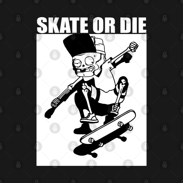 skate or die - black and white design by antonimus