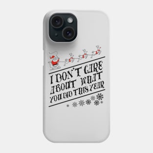 I dont care about what you did this year Ugly Sweater by Tobe Fonseca Phone Case