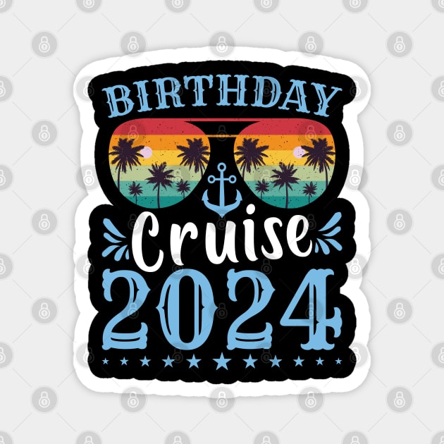 Birthday Cruise Squad Birthday Party Tee Cruise Squad 2024 Magnet by Sowrav