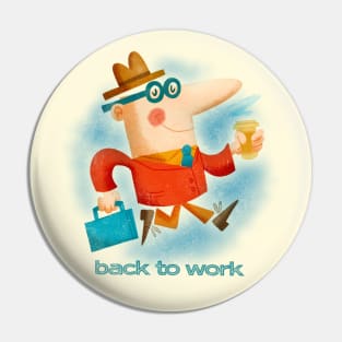 Back to Work Pin