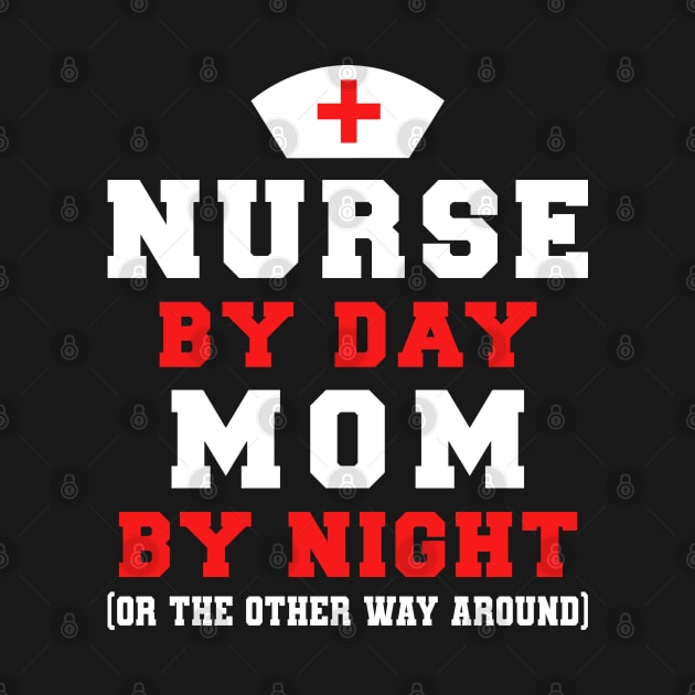 NURSE BY DAY MOM BY NIGHT by MANSE