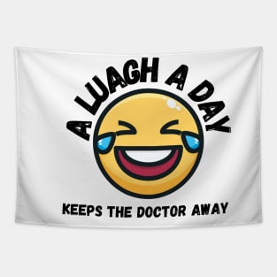 A laugh a day keeps the Doctor Away. Stay Positive Tapestry