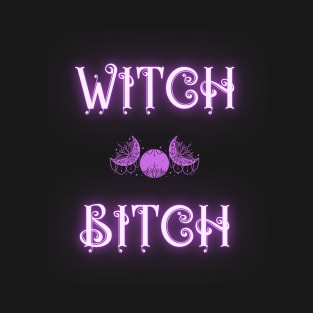 Witch Bitch T-Shirt