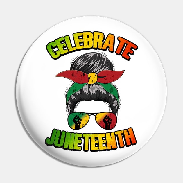 Black Women Messy Bun Juneteenth Celebrate Independence Day Pin by joneK