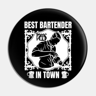 Best Bartender In Town Pin