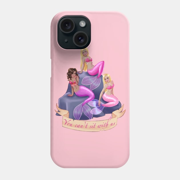 You Can't Sit With Us 2 Phone Case by angmermsmith