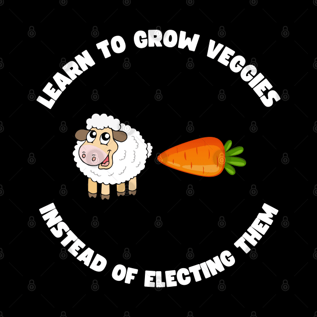 Learn to grow veggies instead of electing them by la chataigne qui vole ⭐⭐⭐⭐⭐