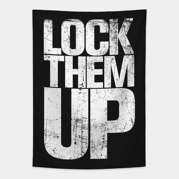 LOCK THEM UP Tapestry by ClothedCircuit