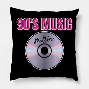 90'S MUSIC MATTERS Pillow