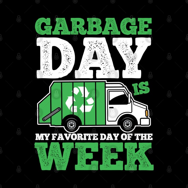 Garbage Day is My Favorite Day of the Week by AngelBeez29