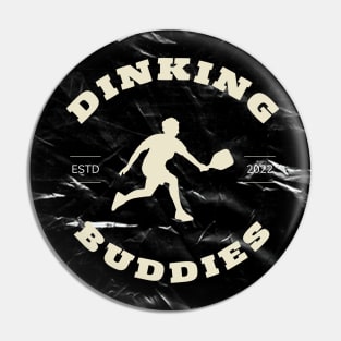 Dinking Buddies Pickleball Pin