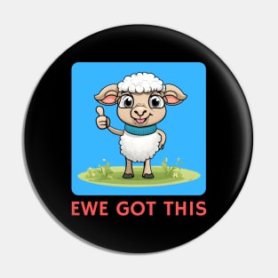 Ewe Got This | Ewe Pun Pin