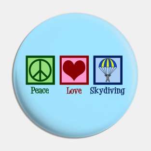 Peace Love Skydiving Pin