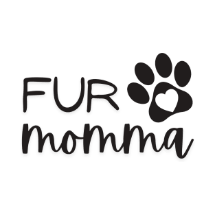 FUR MOMMA T-Shirt