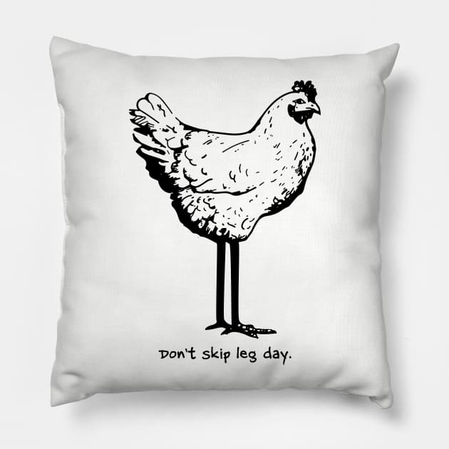 Don't Skip Leg Day - Gym Fitness Workout Pillow by fromherotozero