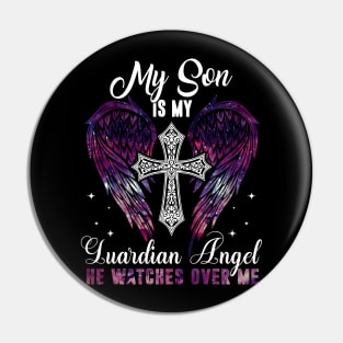 Son Is Guardian Angel He Watches Over Me Pin