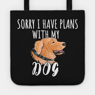 Sorry I Have Plans With My German Shepherds Dog - Cute Golden Retriever Gift Tote