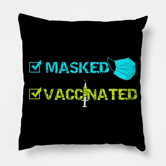 Masked And Vaccinated Pillow by Happy - Design