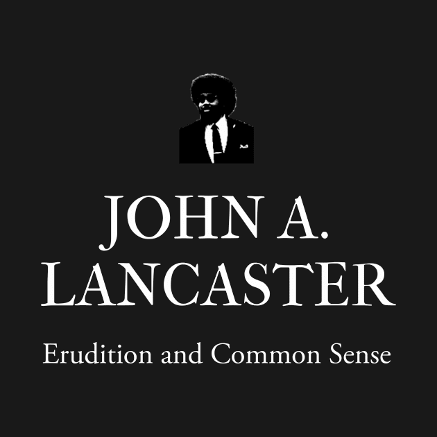 John A. Lancaster (white font) by John A. Lancaster