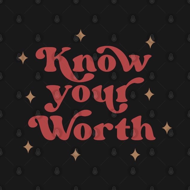 Know Your Worth by ilustraLiza