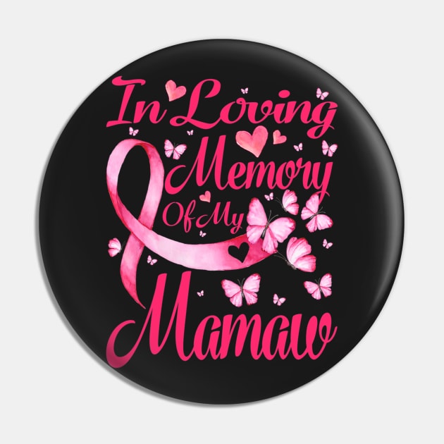 In Loving Memory Of My Mamaw Breast Cancer Awareness Pin by CarolIrvine