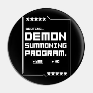 Demon Summoning Program Pin