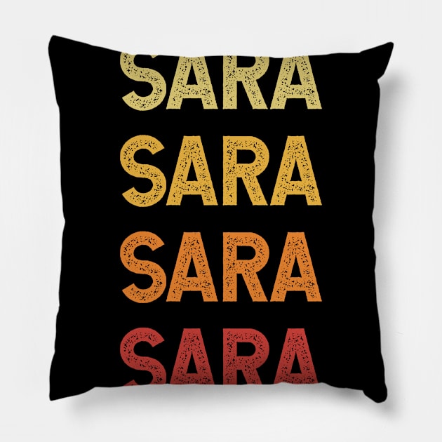 Sara Name Vintage Retro Gift Called Sara Pillow by CoolDesignsDz