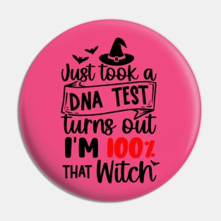 Just Took a DNA Test turns out I'm 100% that WITCH | Halloween Vibes Pin