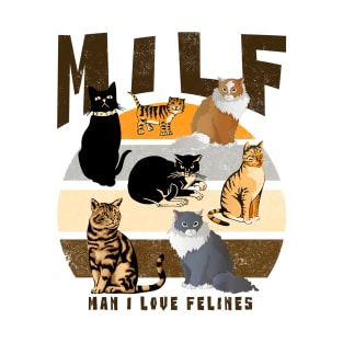 MILF Man I Love Felines Sunset Vintage T-Shirt