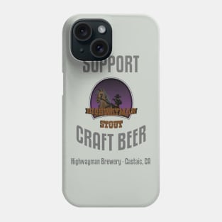 HMB Support Craft Beer: Highwayman Stout Phone Case