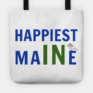 Happiest In Maine with Chickadee Tote