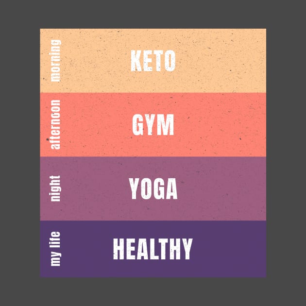 Keto Diet - Gym - Yoga - Healthy - Ketogenic by Ketogenic Merch