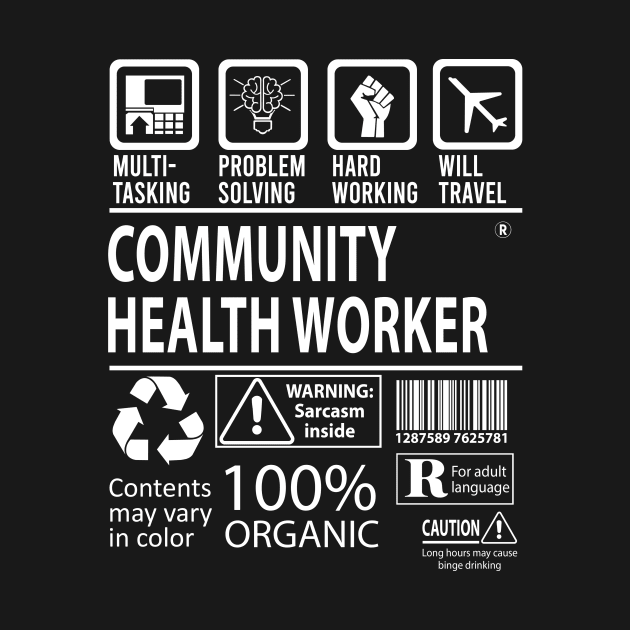 Community Health Worker T Shirt - Nutritional and Undeniable Factors Gift Item Tee by Aquastal