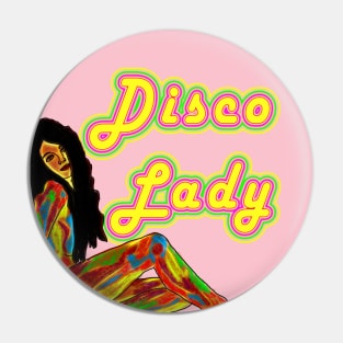 Disco Lady Pin