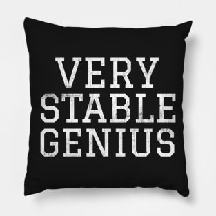 Very Stable Genius - Trump Twitter Quote Pillow